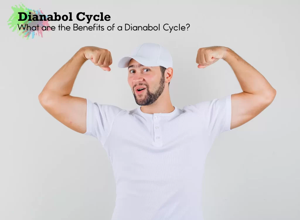 Dianabol cycle benefits